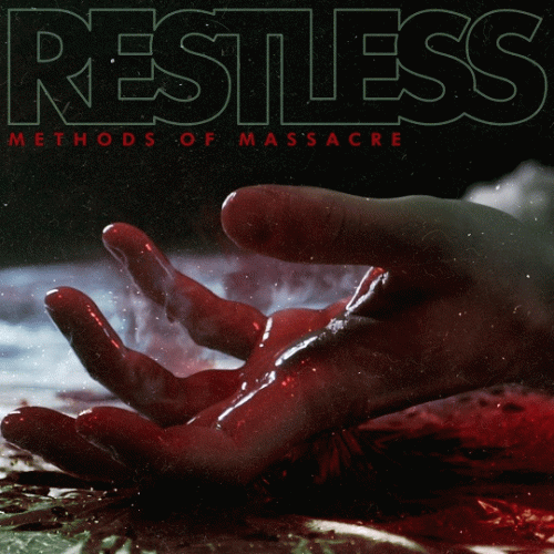 Methods Of Massacre : Restless